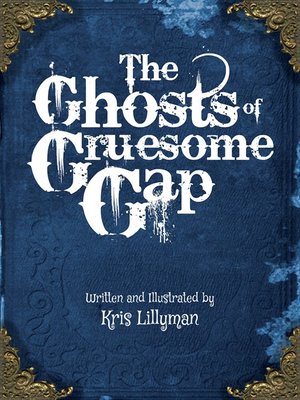 cover image of The Ghosts of Gruesome Gap